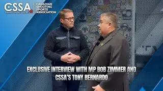 Exclusive Interview with MP Bob Zimmer and CSSA's Tony Bernardo