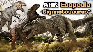 ARK Ecopedia -[#10] Giganotosaurus ราชาแห่งเกาะ ARK!?!
