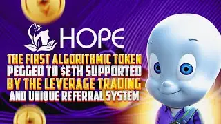 Hope Finance and their unique algorithmic token $HOPE / Full review of Hope Finance