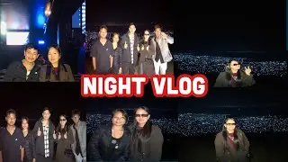 DHRAN CHINDEY DADHA DHERAI RAMAILO VYO #NIGHT VLOG#&hearts;😆