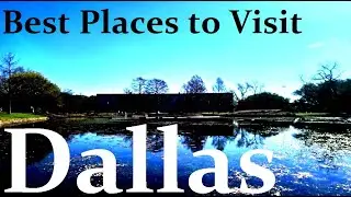 20 BEST THINGS TO DO IN #DALLAS UNITED STATES | DALLAS BEST SPOTS | TOP 20 THINGS TO DO IN DALLAS