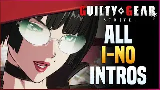 Guilty Gear Strive - All I-No Intros (English Dub)
