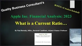 Apple Inc. Financial Analysis 2023: Current Ratio by Dr. Paul Borosky, MBA.