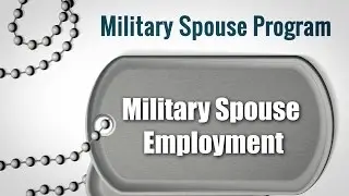 Military Spouse Employment