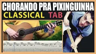 Chorando Pra Pixinguinha | Toquinho | Guitar TAB | Tutorial