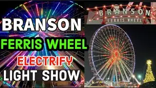 Branson Ferris Wheel PLUS Full Electrify Light Show | Gokart | Ice Skating #BRANSON