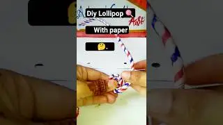 Diy Lollipop with paper #papercraft #art #artandcraftasf #shorts #youtubeshorts #lollipop