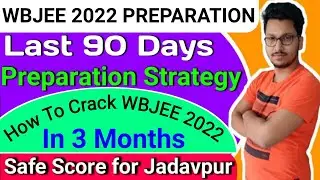 WBJEE Preparation Tips 2022 🔥| How To Crack Wbjee In 3 Months 🏆| WBJEE 2022 Strategy 🎯| WBJEE 2022