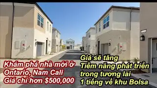 Nh&agrave; mới ở Nam Cali Gi&aacute; chỉ hơn $500,000 c&aacute;ch khu Bolsa 1 tiếng | Khu vực tiềm năng gi&aacute; sẽ tăng