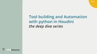 Python in Houdini - part 1.0 - The Big Picture
