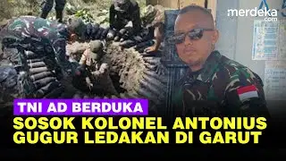 TNI AD Berduka, Sosok Kolonel Antonius Kepala Gudang Amunisi III Gugur Akibat Ledakan di Garut