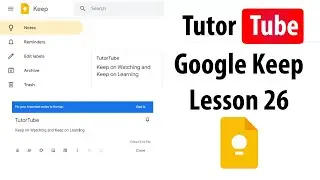 Google Keep Tutorial - Lesson 26 - Category Tabs Extension