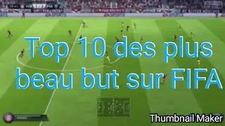 FIFA 19 - Top 10 des plus beau but - Team &Eacute;volution