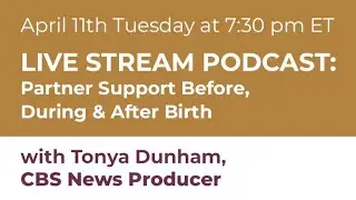 Celebrating Black Maternal Health Week Live Podcast: Partner Support Before, During and After Birth