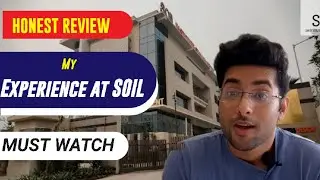 SOIL Gurgaon PGDM | My 6 months Experience at @soilindia#subscribe #collegelife #honestreview
