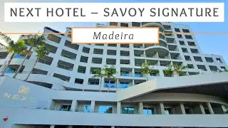 Madeira -  Next Hotel &ndash; Savoy Signature