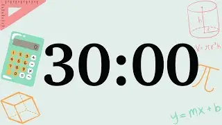 30 Minute Fun Math Timer (Soft Synth Tones at End)