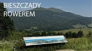 Bieszczady rowerem w upale - lipiec 2024