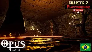 Opus Castle 🔥GR&Aacute;TIS🔥 | Chapter 2 FULL Gameplay PT-BR + Playthrough 100% | Ao Vivo PS4 PRO