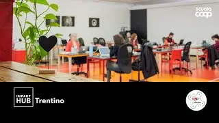 Impact Hub Trentino - rigenerazione urbana e creazione di comunit&agrave;