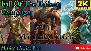 AOM Retold Fall Of The Trident Campaign Mission 3 A Fine Plan (UHD) 60FPS