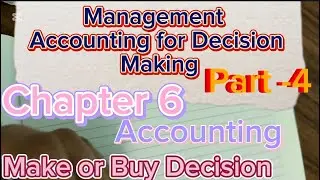 Decision Making (Make or Buy Decision) MBS 3rd Sem