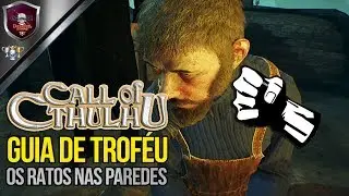 Call Of Cthulhu | Guia De Trof&eacute;u - Os Ratos Nas Paredes.
