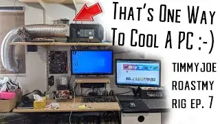 Timmy Joe Roast My Rig Ep.7
