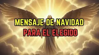 MENSAJE DE NAVIDAD PARA EL ELEGIDO | Esta Navidad Todo Cambia Para Ti