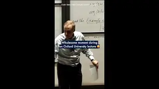'This is my job' - A wholesome moment during an Oxford University lecture 🥰