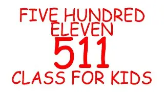 FIVE HUNDRED ELEVEN 511, FIVE HUNDRED TWELVE 512. COUNTING CLASS | NUMBERING NAMES