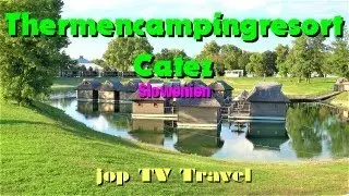 Rundgang durch das Thermencampingresort Catez (Slowenien) jop TV Travel