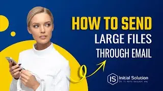 How to send large files through email 2024 | Initial Solution