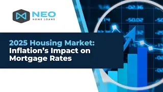 2025 Housing Market: Inflation&rsquo;s Impact on Mortgage Rates