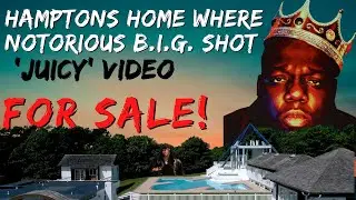 Hamptons home where Notorious B.I.G. shot &lsquo;Juicy&rsquo; video