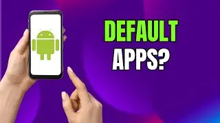How to Check & Set Default Apps on Android or Samsung Phone