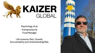 Psychology of an Entrepreneurial Fund Manager: Pain, Growth, Accountability and Understanding Risk.