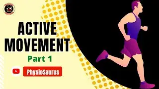 Active movement in detail | PART 1