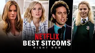 Top 10 Sitcoms on Netflix Right Now