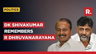 'All sections of people loved him': DK Shivakumar remembers R Dhruvanarayana who passed away today