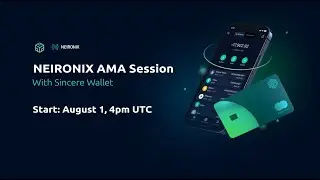 AMA-СЕССИЯ SINCERE WALLET в NEIRONIX