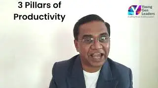 3 Pillars of Productivity YGL