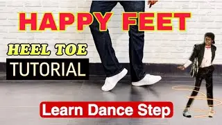 Happy Feet Dance Tutorial / Learn Heel - Toe Dance || Easy Way || हैप्पी फीट डांस करना सीखें