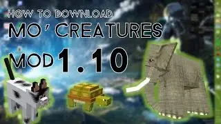 How to Download MO'CREATURES Mod 1.10-EASY- || Windows Tutorial