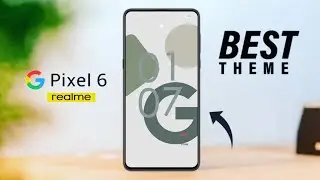 Pixel 6 theme for any realme and Oppo || Android 13 || Realme ui 4.0 themes