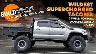 Chubbz Tacoma, эпизод 2 - Самый безумный Такома! С наддувом, портальные редукторы 74Weld, 40-дюйм...