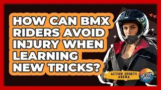 How Can BMX Riders Avoid Injury When Learning New Tricks? - Action Sports Arena