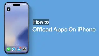 How To Offload Apps On iPhone Automatically And Manually