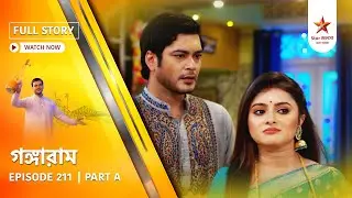Full Story | Gangaram | Episode 211 | Part A
