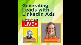 How to Generate Leads With LinkedIn Ads The Right Way!